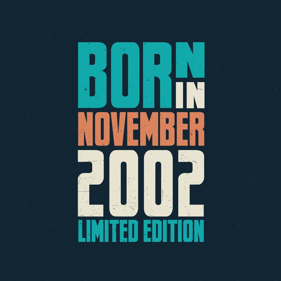 nacido en noviembre de 2002. celebración de cumpleaños para los nacidos en noviembre de 2002 vector