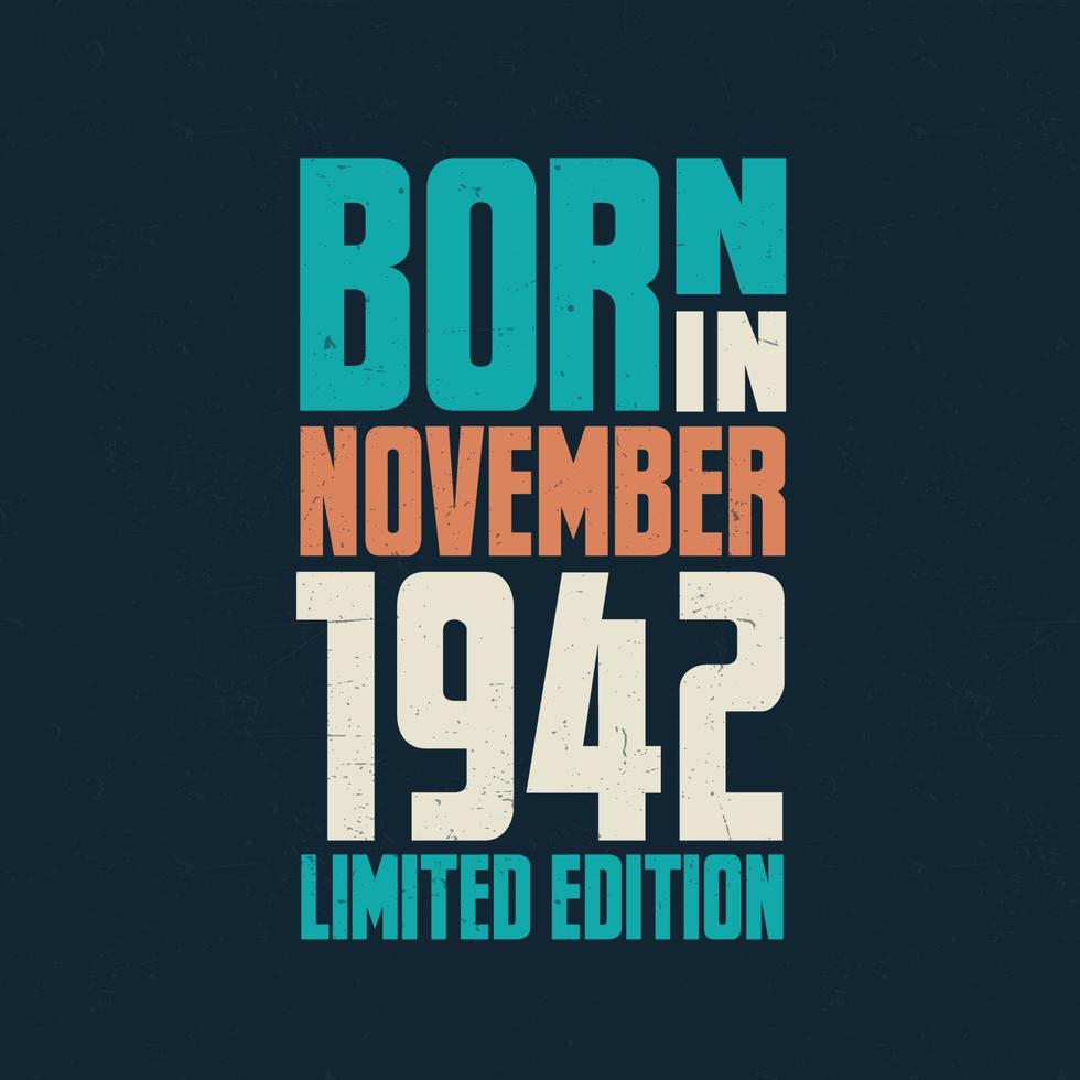 Born in November 1942. Birthday celebration for those born in November 1942 vector