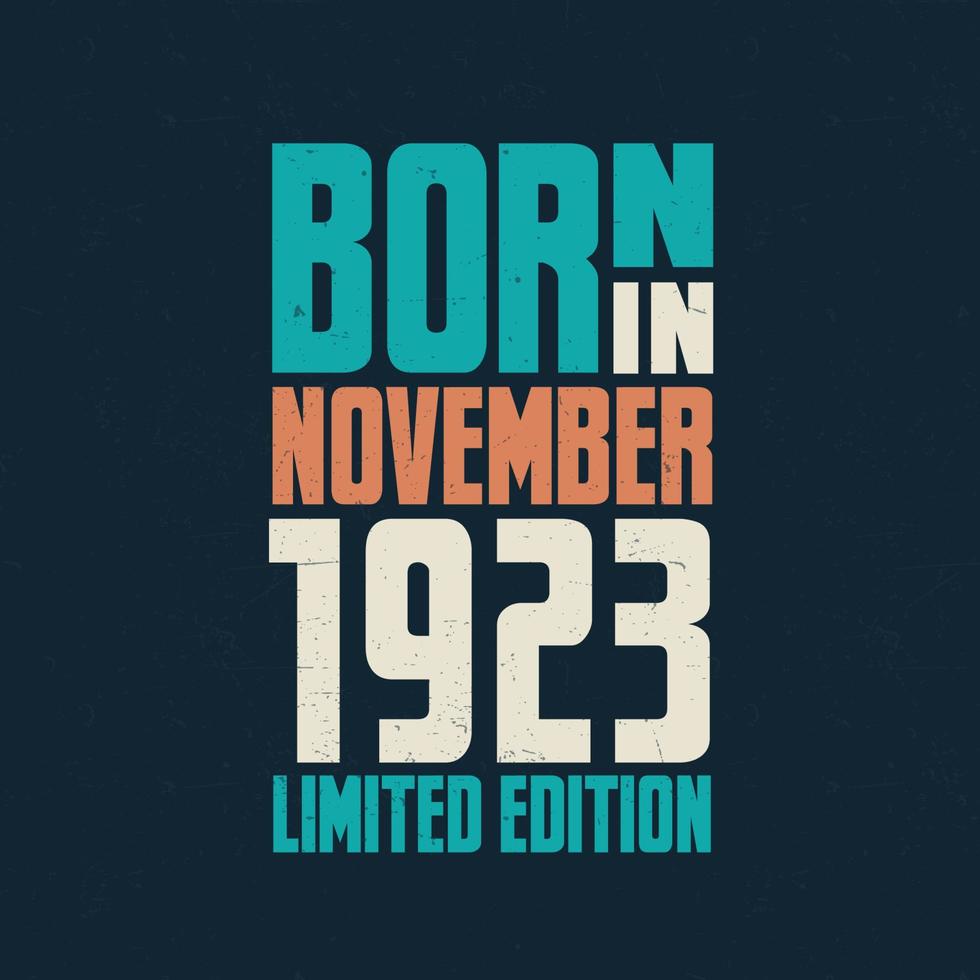 nacido en noviembre de 1923. celebración de cumpleaños para los nacidos en noviembre de 1923 vector