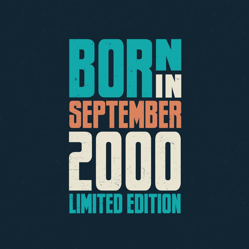 Born in September 2000. Birthday celebration for those born in September 2000 vector