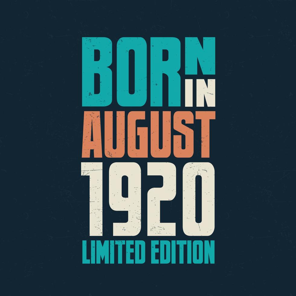 Born in August 1920. Birthday celebration for those born in August 1920 vector