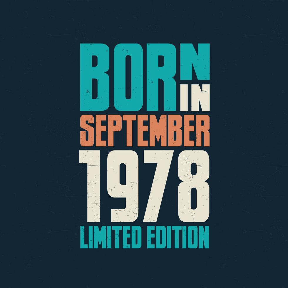 Born in September 1978. Birthday celebration for those born in September 1978 vector