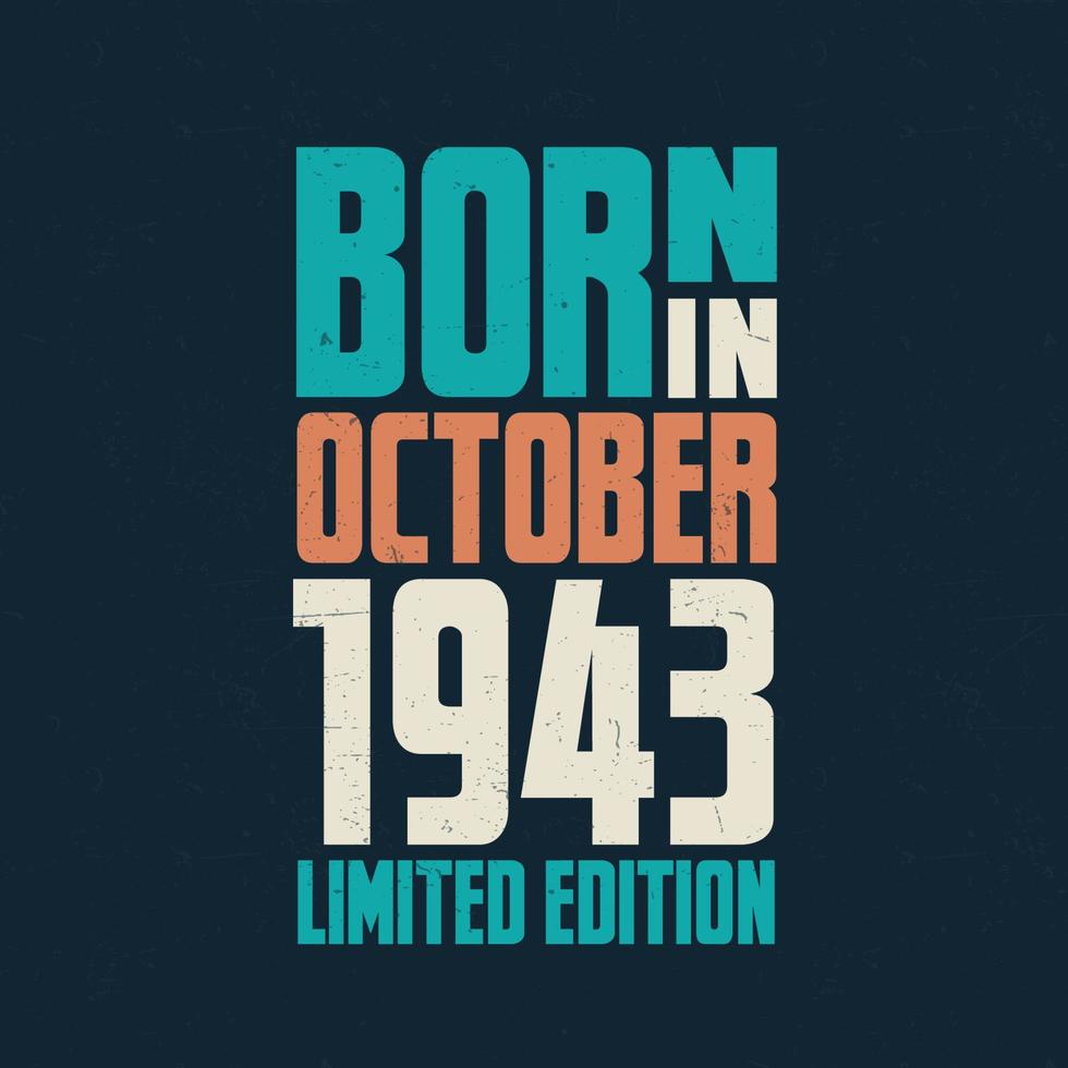Born in October 1943. Birthday celebration for those born in October 1943 vector