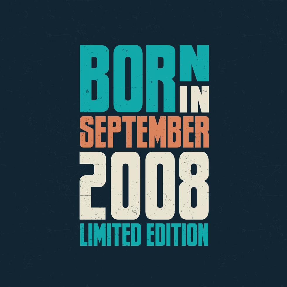 Born in September 2008. Birthday celebration for those born in September 2008 vector