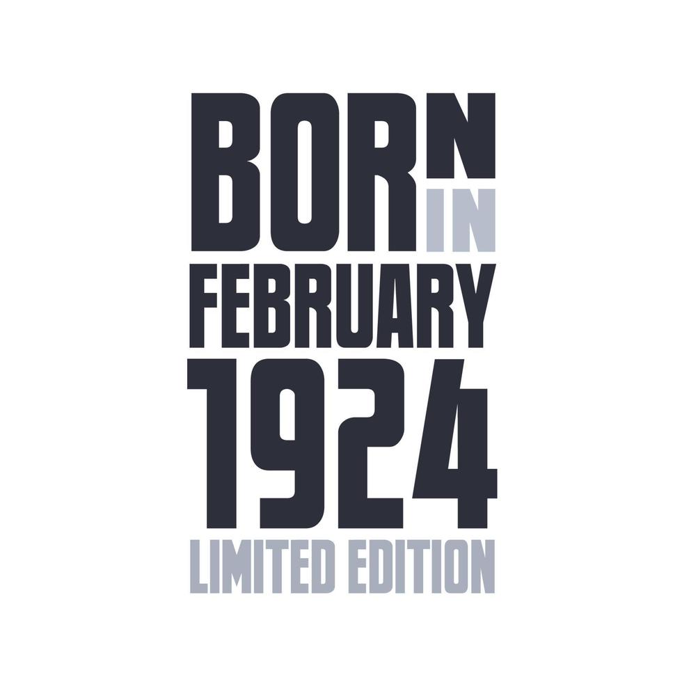 nacido en febrero de 1924. diseño de citas de cumpleaños para febrero de 1924 vector