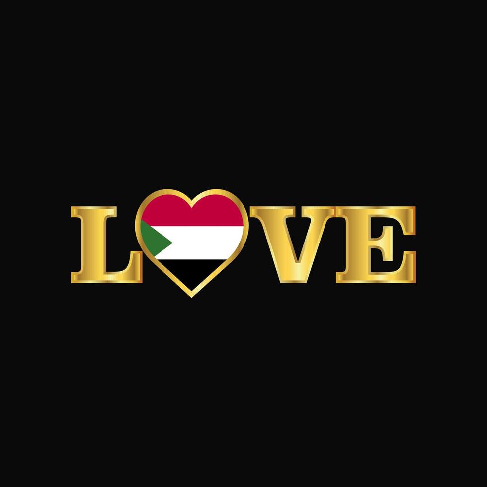 Golden Love typography Sudan flag design vector
