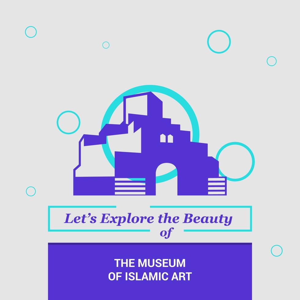 Lets Explore the beauty of The Musuem of Islamic art Doha Qatar National Landmarks vector