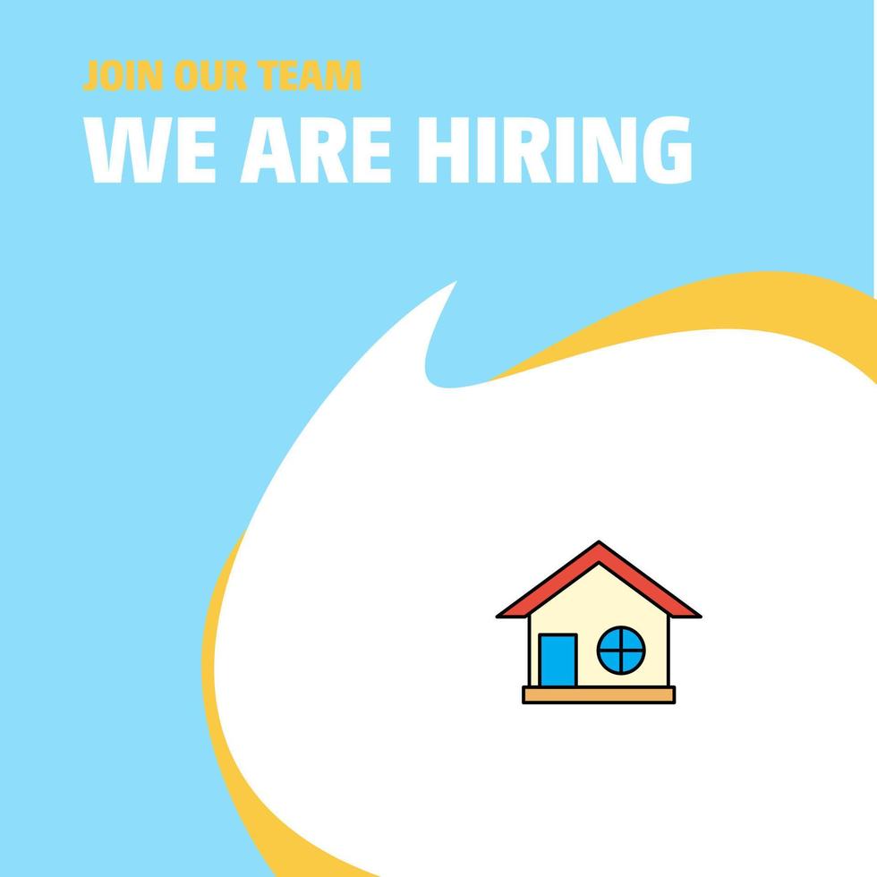 Join Our Team Busienss Company Home We Are Hiring Poster Callout Design Vector background