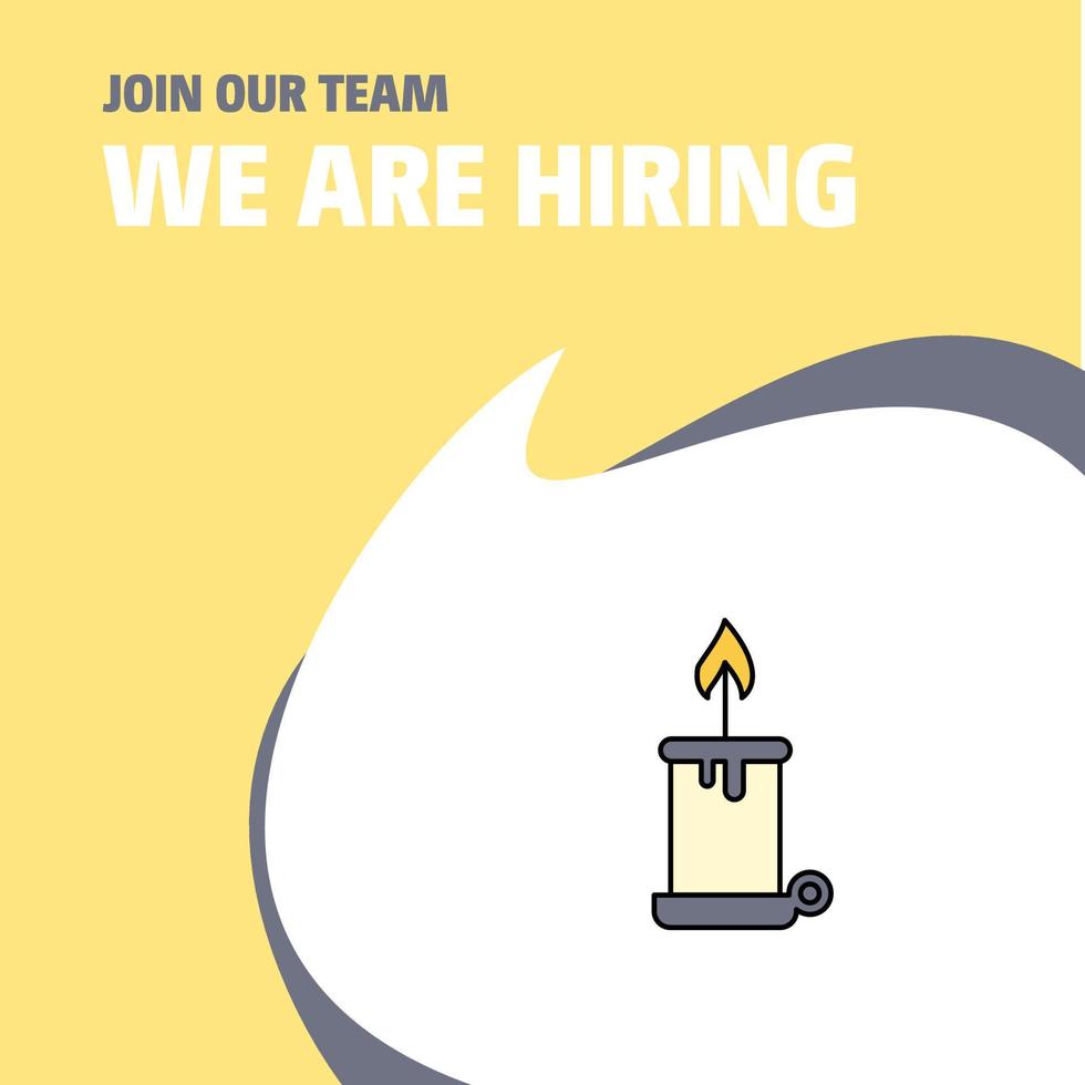 Join Our Team Busienss Company Candle We Are Hiring Poster Callout Design Vector background