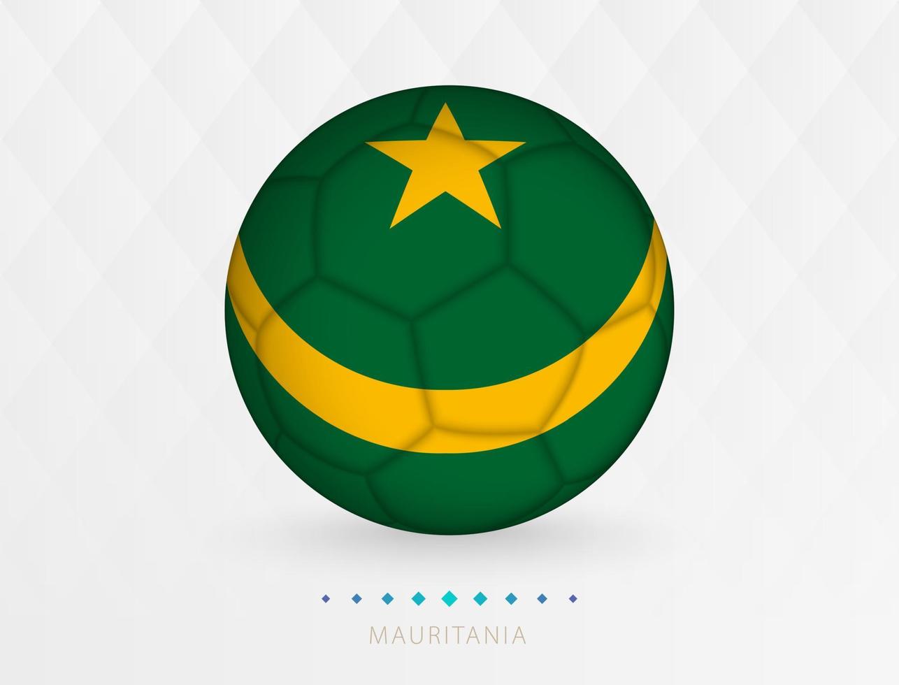 Football ball with Mauritania flag pattern, soccer ball with flag of Mauritania national team. vector