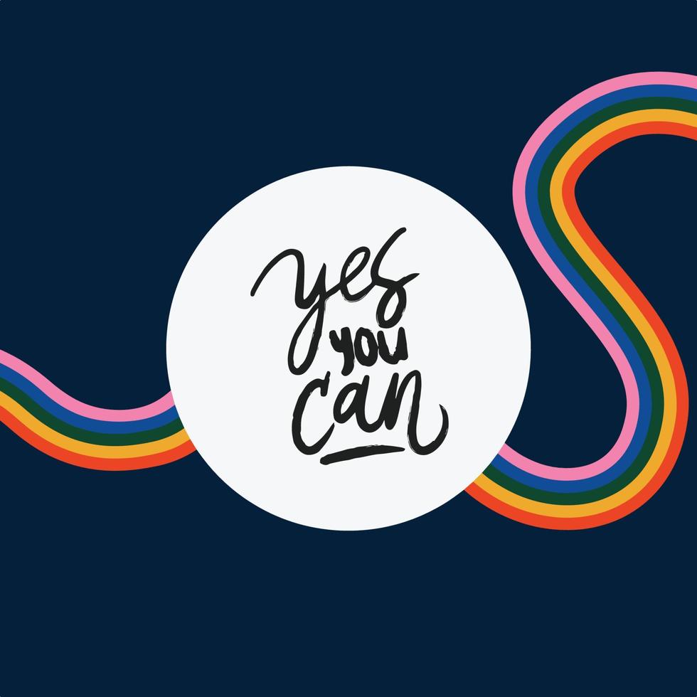 Motivational life quote - Yes you can vector