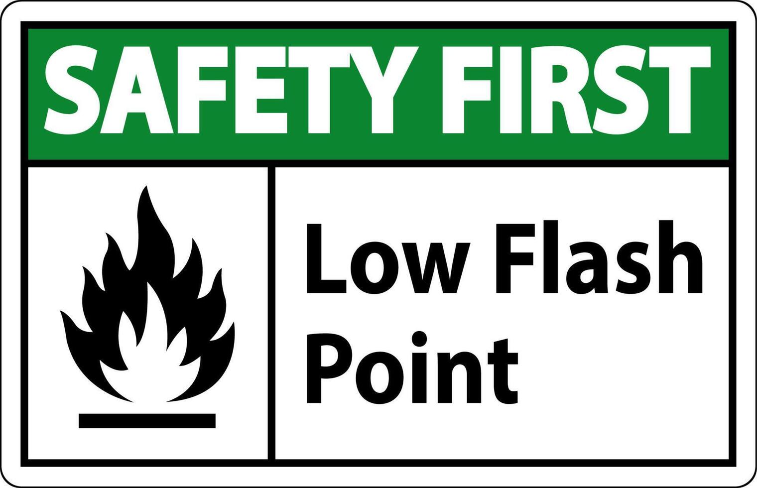 Safety First Low Flash Sign On White Background vector