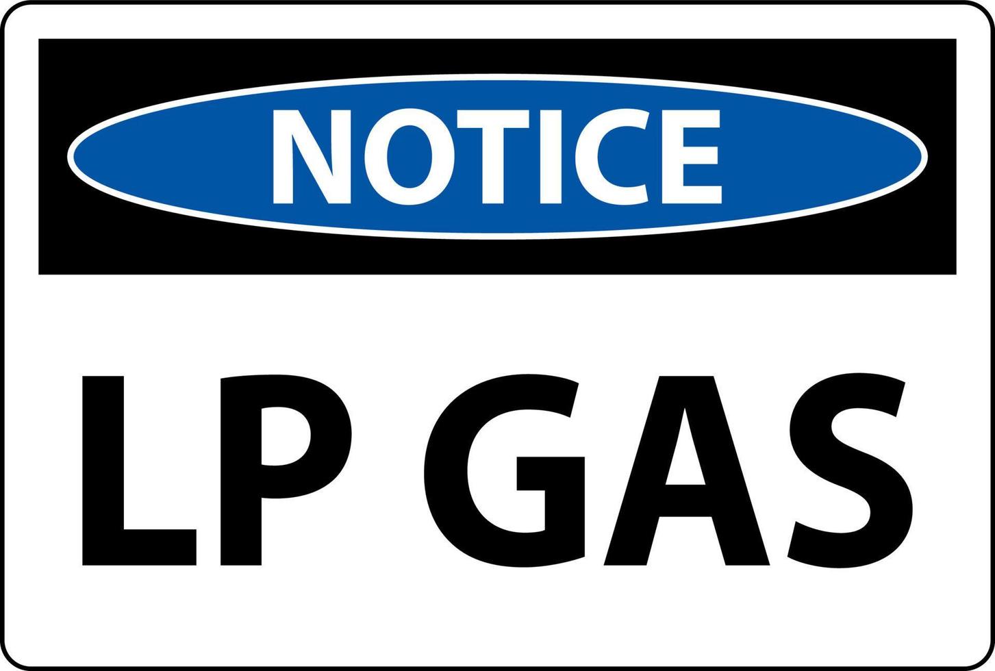 Notice Sign LP Gas On White Background vector