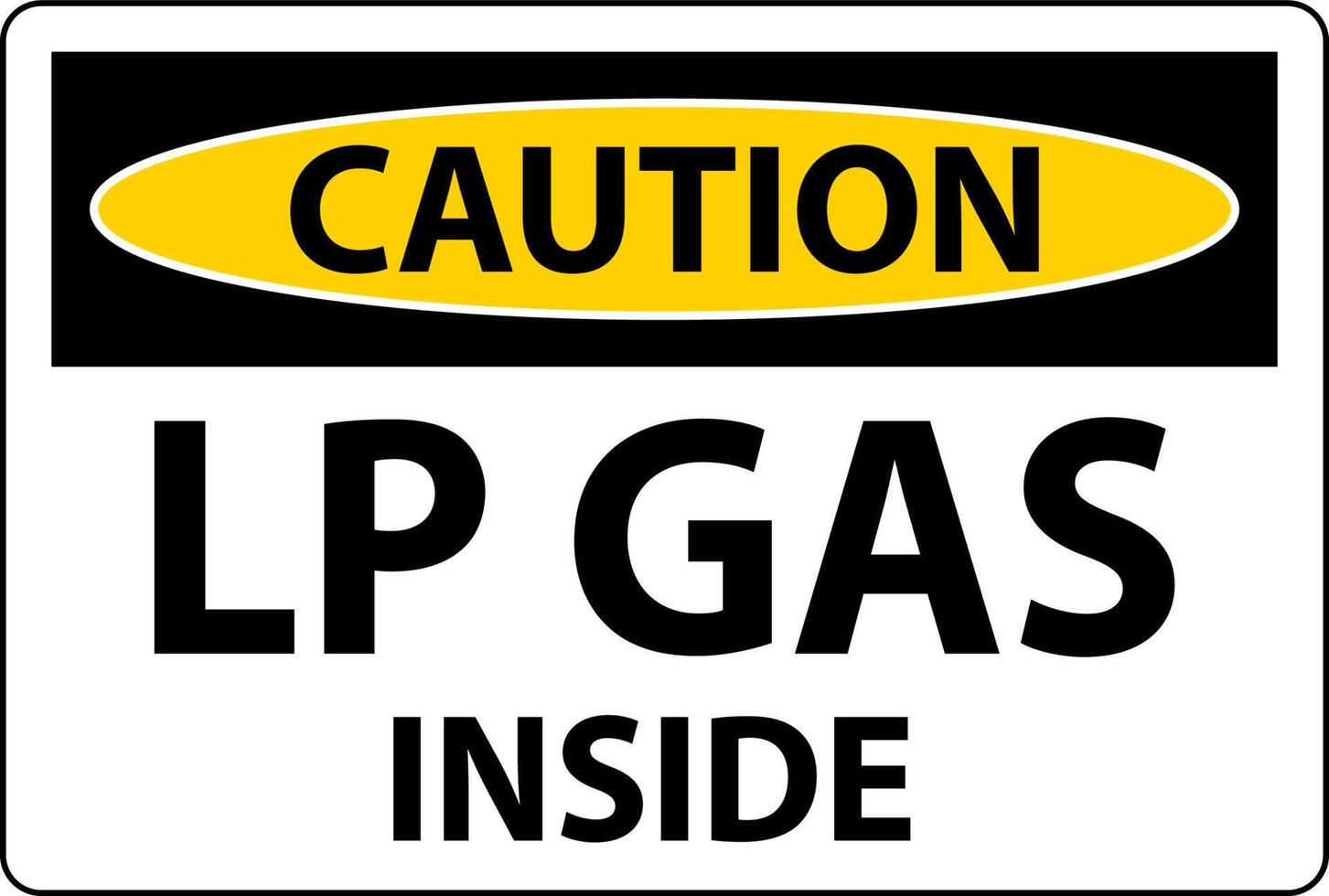 Caution Sign LP Gas Inside On White Background vector