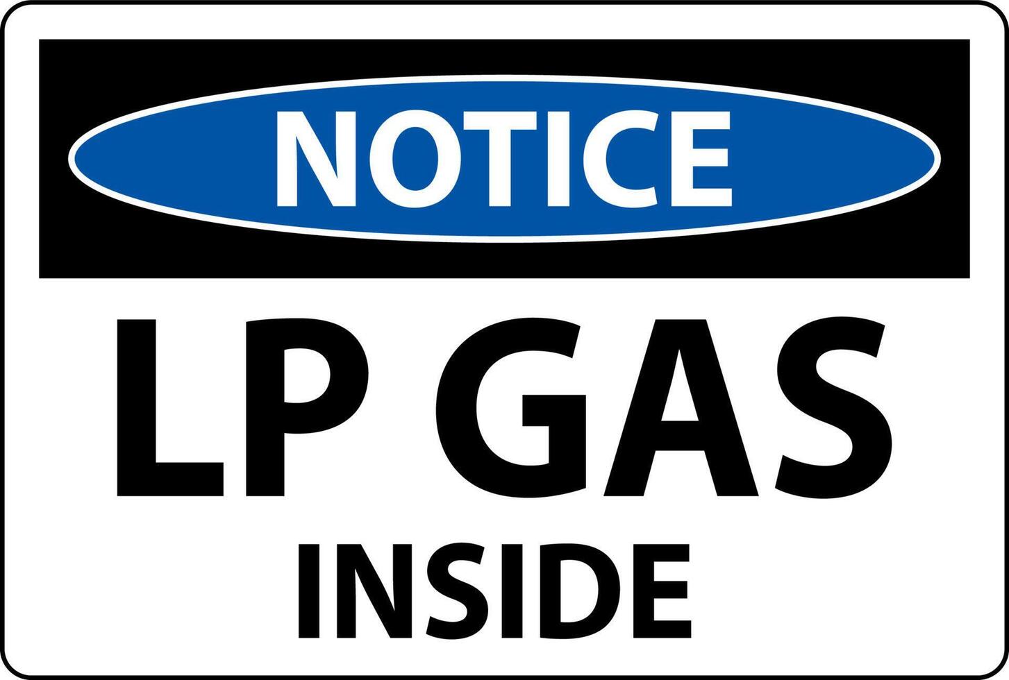 Notice Sign LP Gas Inside On White Background vector