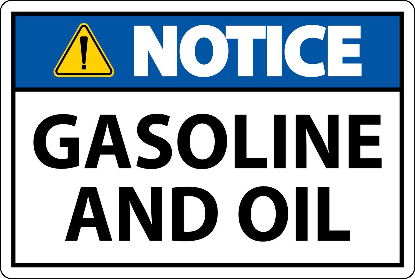 Notice Sign Gasoline And Oil On White Background vector