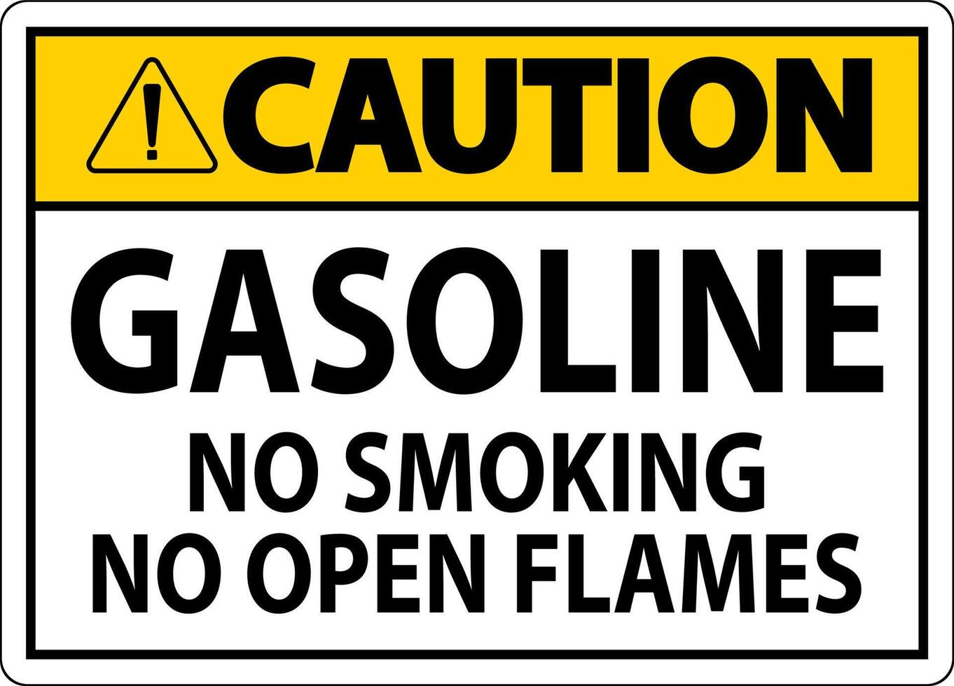 Caution Sign Gasoline ,No Smoking, No Open Flames vector