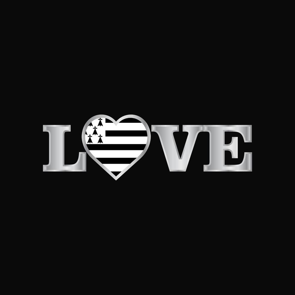 tipografía de amor con vector de diseño de bandera de bretaña
