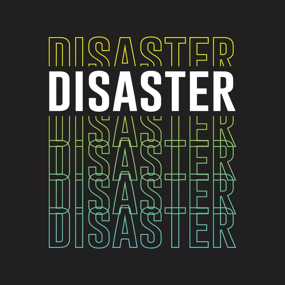 Simple disaster gradient colorful typography stock text effect tshirt design for print vector