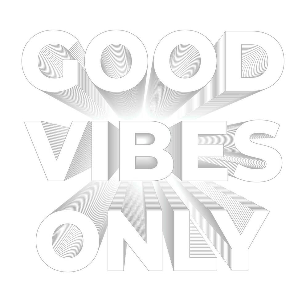 New professional best 3d style good vibes only typography design vector