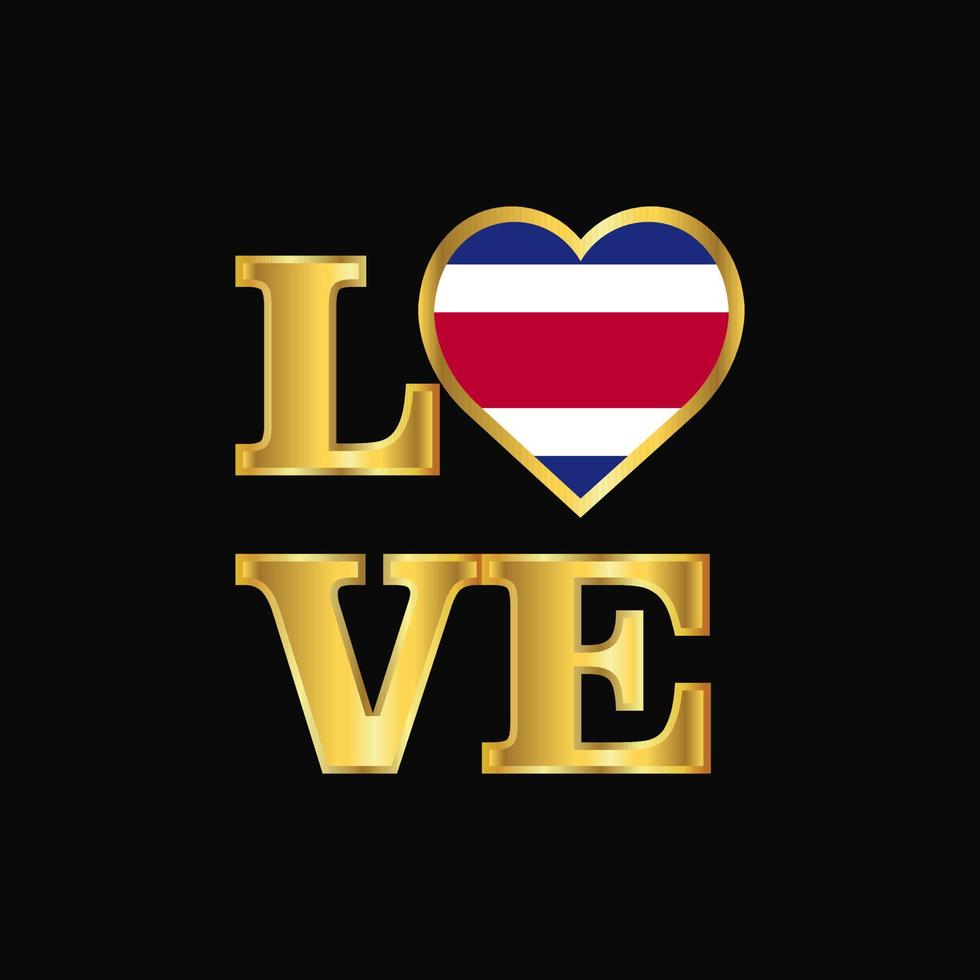 Love typography Costa Rica flag design vector Gold lettering