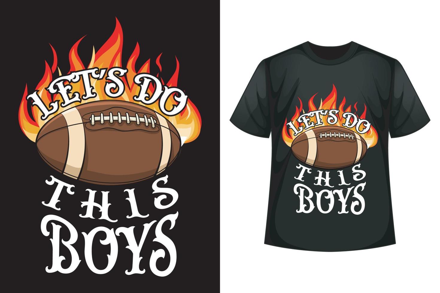 Let's do this boys - Soccer t-shirt design template vector