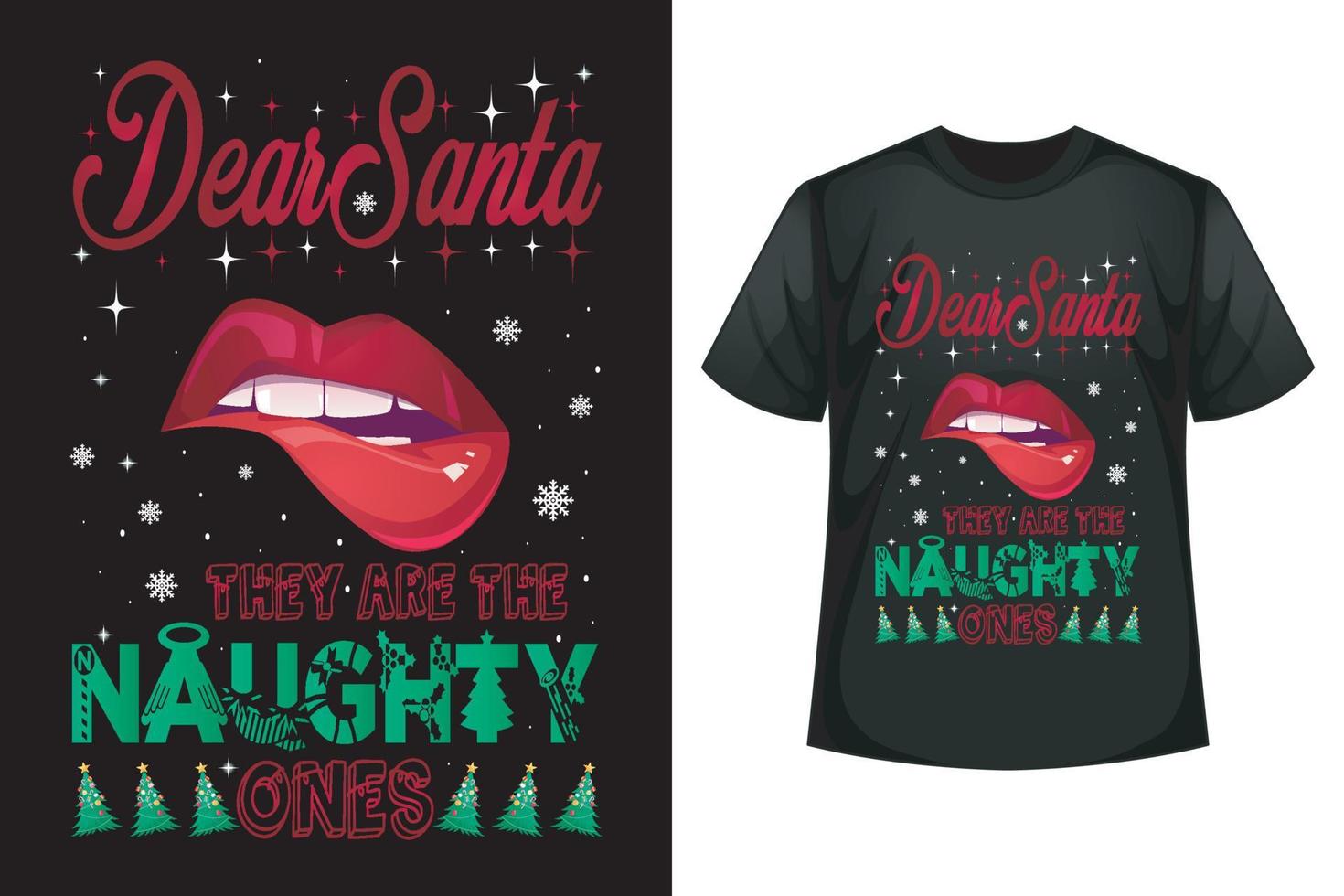 Dear Santa they are the naughty ones - Christmas t-shirt design template vector