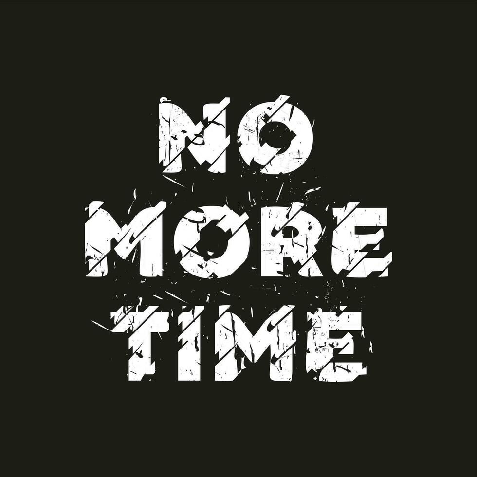 No more time new best grunge distress text effect simple professional