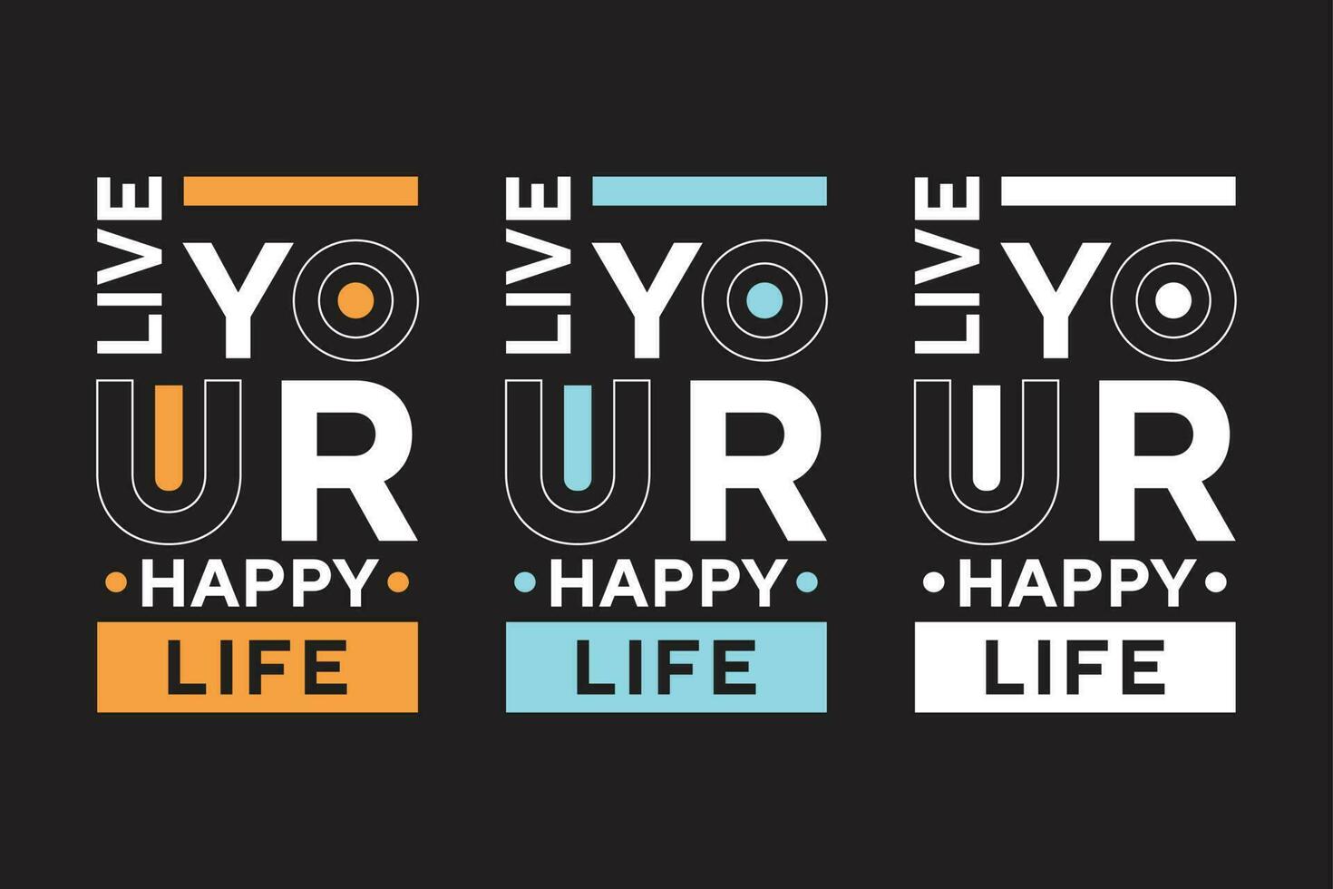 Live your happy life best text effect typography t shirt design vector