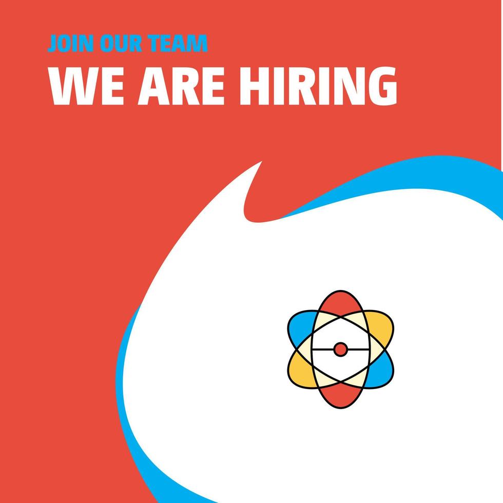 Join Our Team Busienss Company Nuclear We Are Hiring Poster Callout Design Vector background