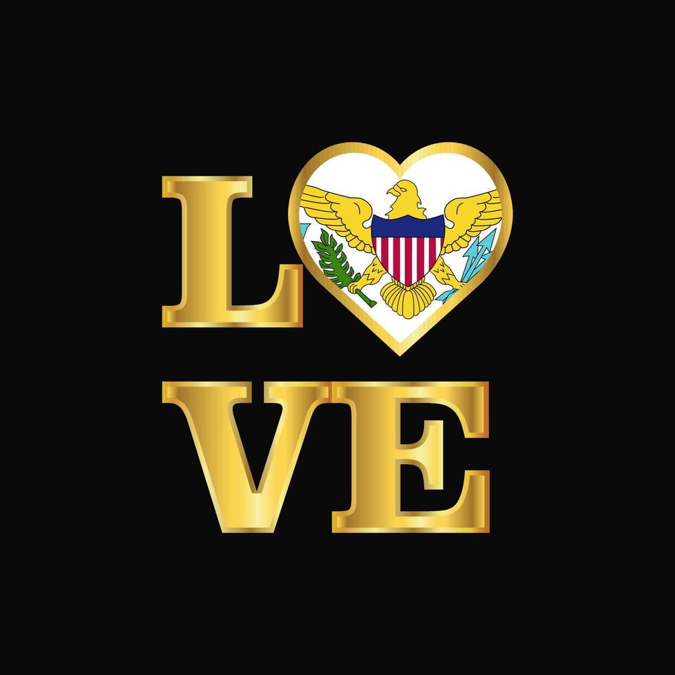 Love typography Virgin Islands US flag design vector Gold lettering