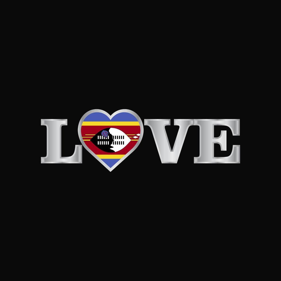 tipografía de amor con vector de diseño de bandera de swazilandia