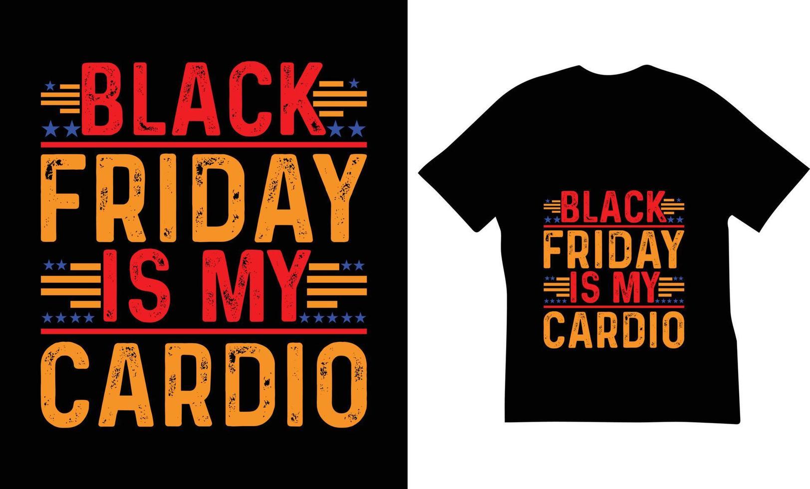 Black Friday Is My Cardio T-Shirt Black Friday Is My Cardio T-Shirt
