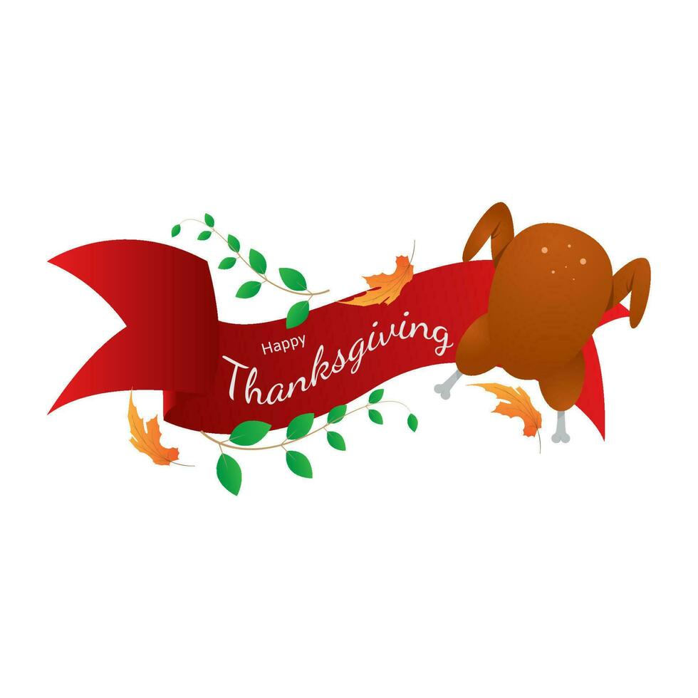 happy thanks giving background with roasted turkey and leaves. suitable for banner, greeting card, poster, etc. vector illustration