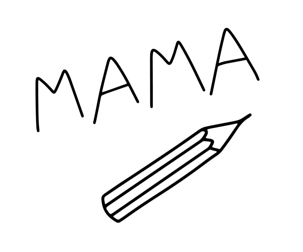 Cute pencil and word Mama. Doodle hand drawn naive monochrome illustration isolated on white background vector