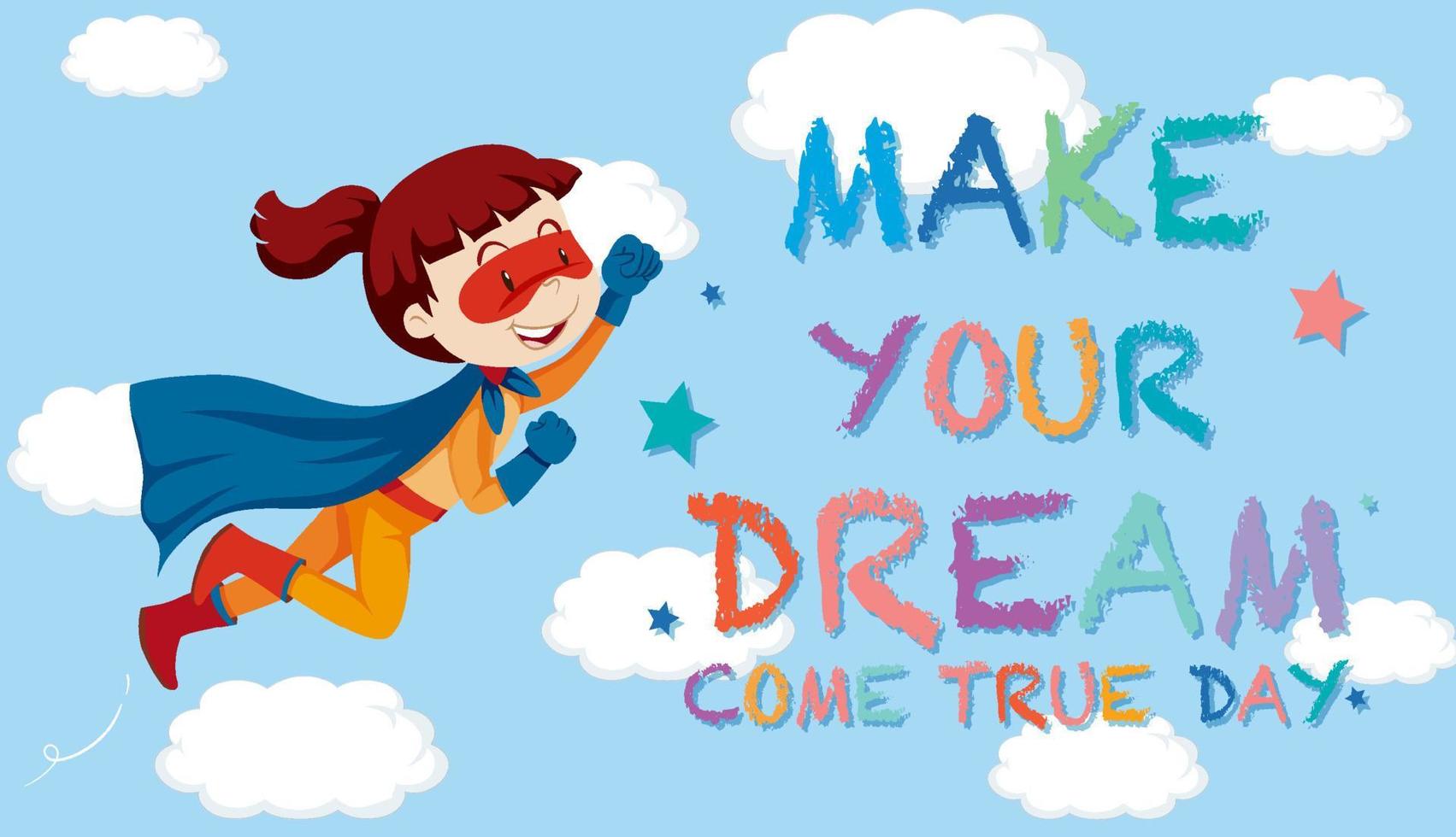 Make Your Dream Come True Day Banner Design 14291775 Vector Art at Vecteezy