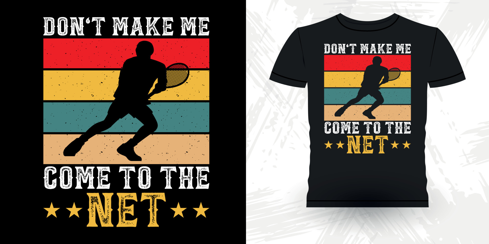 Don #39 t Make Me Come To The Net Funny Professional Tennis Player Funny