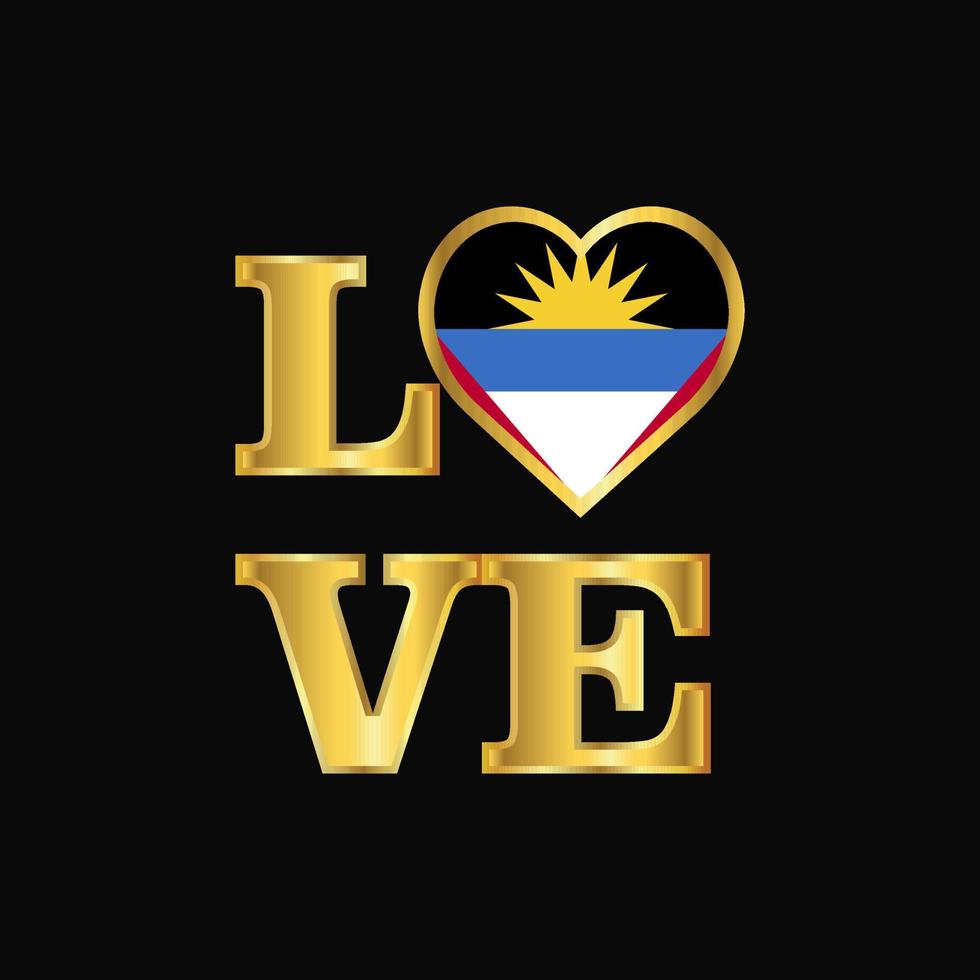Love typography Antigua and Barbuda flag design vector Gold lettering