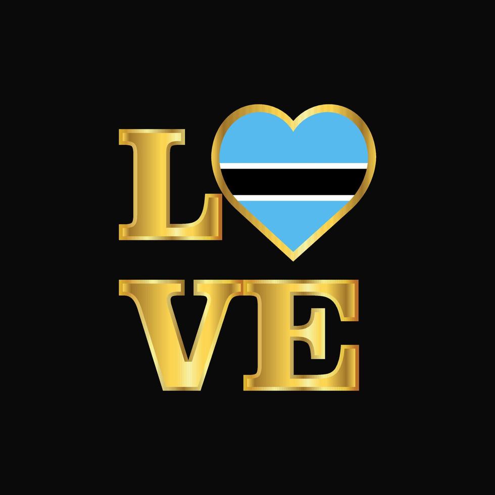 Love typography Botswana flag design vector Gold lettering