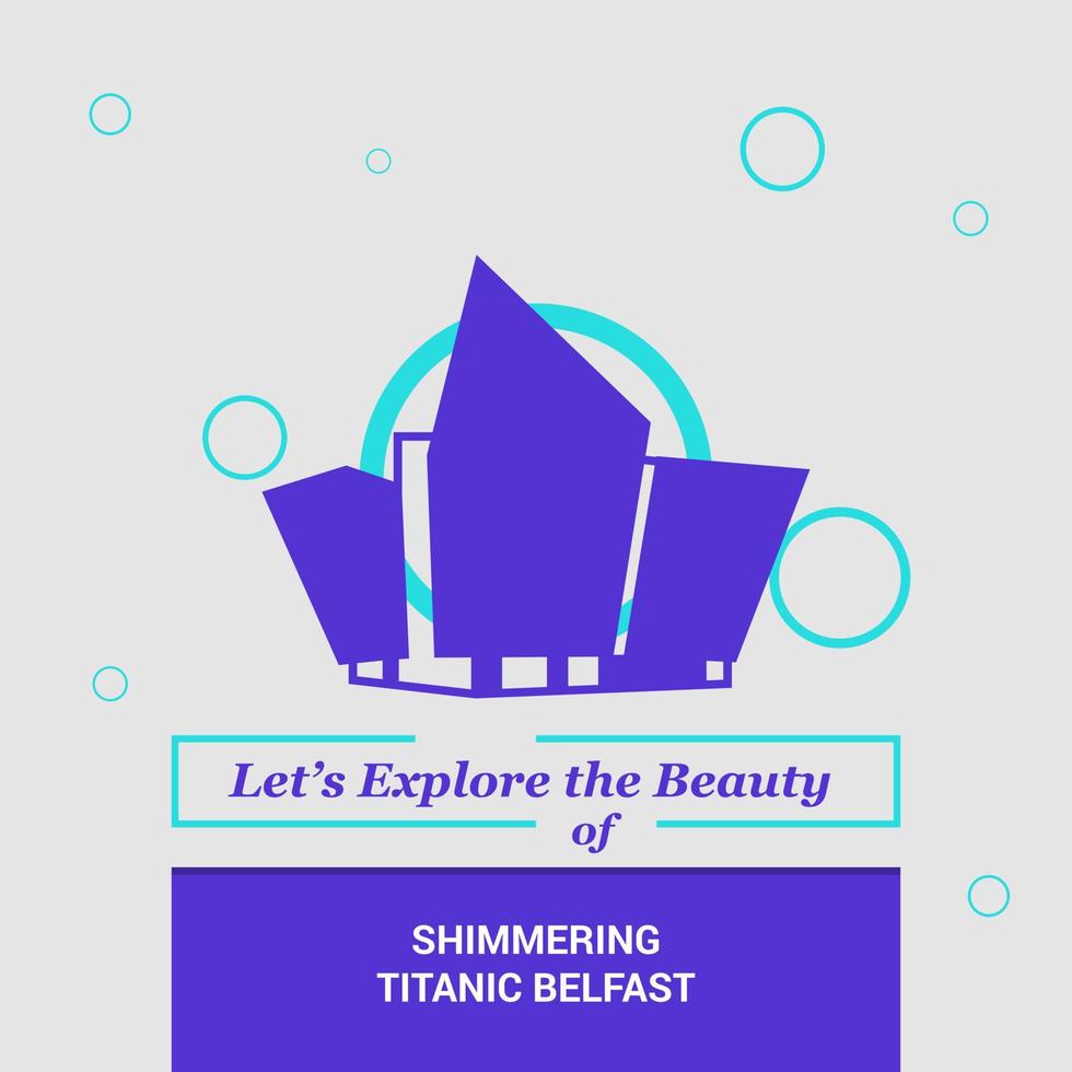 Lets Explore the beauty of Shimmering Titanic Belfast Northern Ireland National Landmarks vector