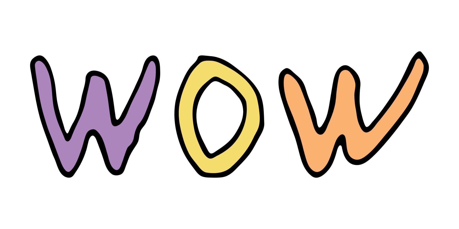 Hand drawn vector colorful lettering. Cute holiday doodle. Wow clipart