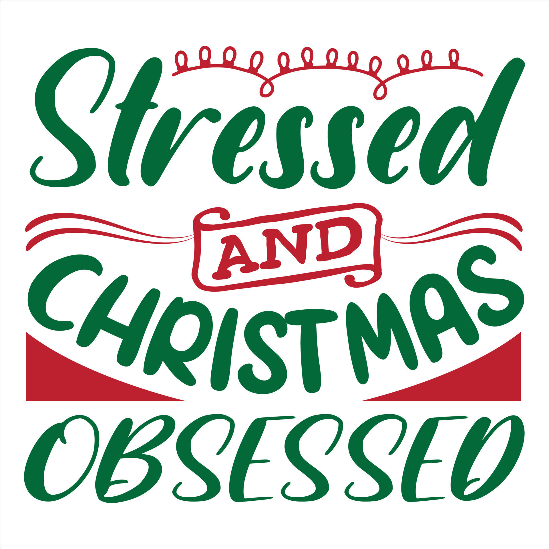Stressed And Christmas Obsessed, Merry Christmas shirt print template, funny  Xmas shirt design, Santa Claus funny quotes typography design 14303283  Vector Art at Vecteezy