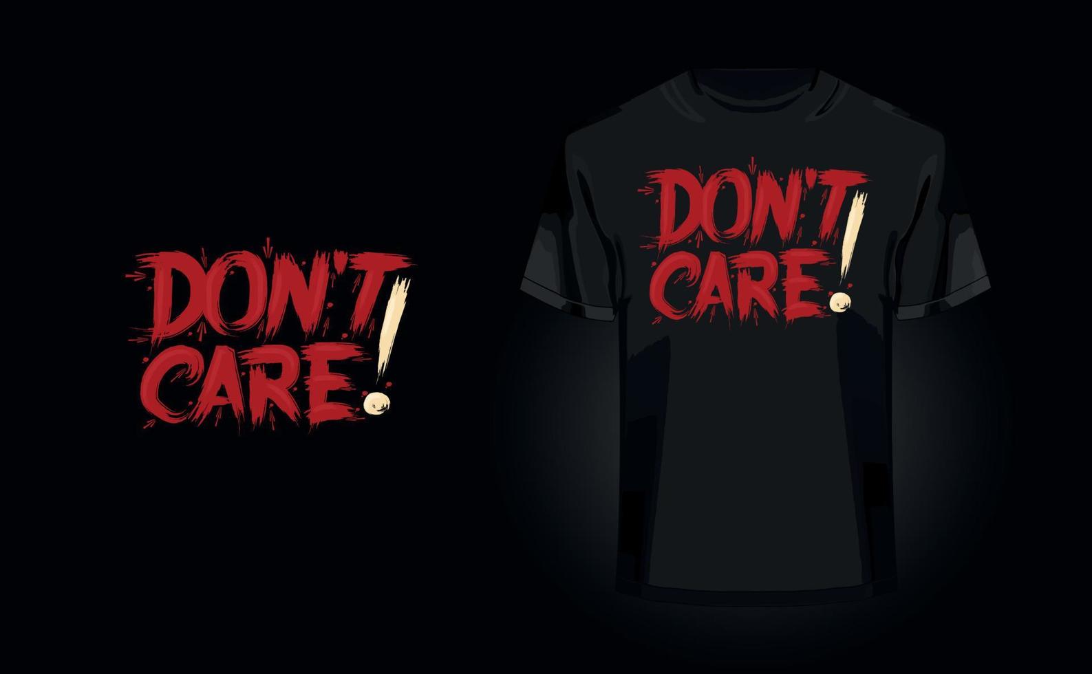 Dont care - t-shirt design quotes for t-shirt printing, clothing fashion, Poster, typography vector