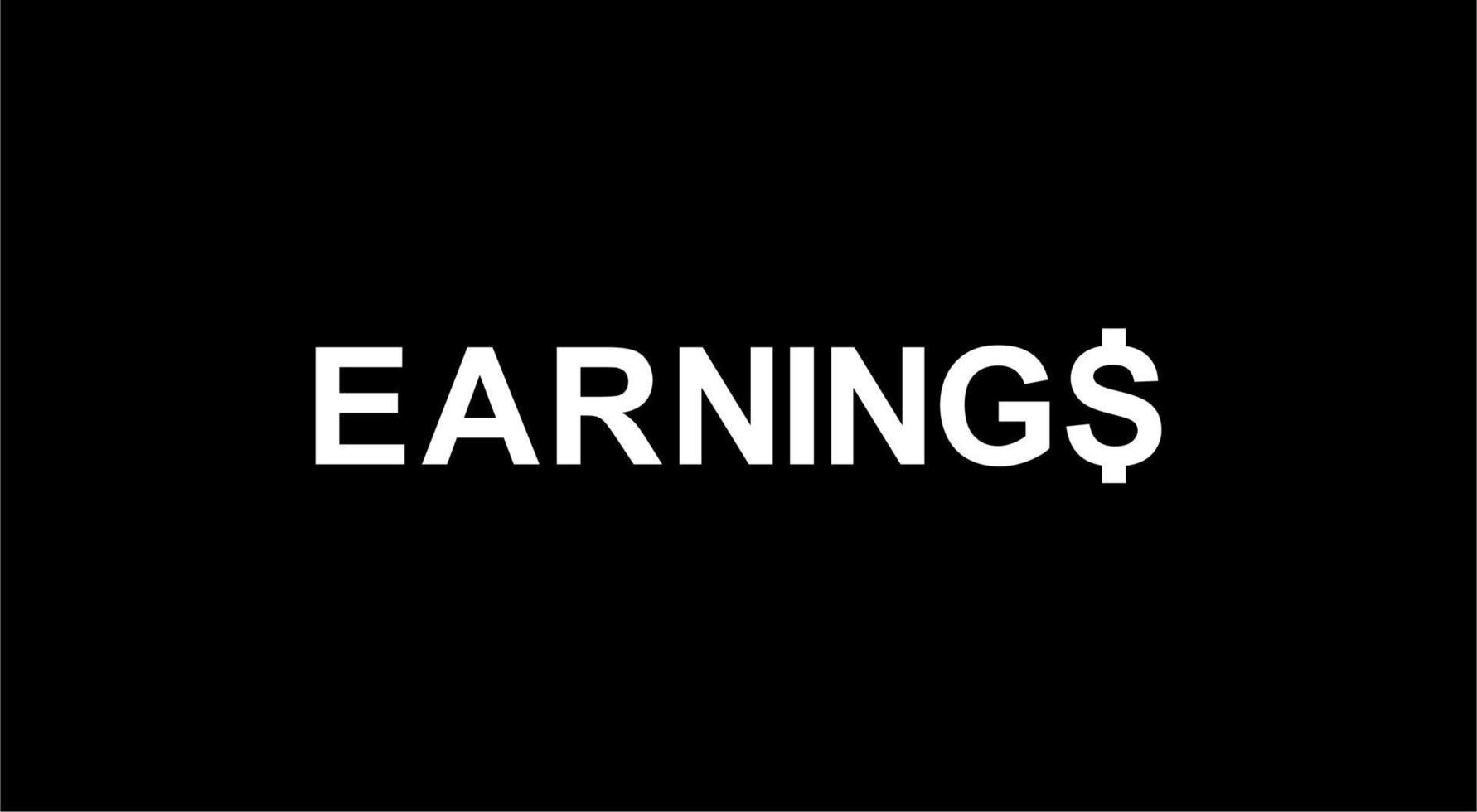 Text Illustration for 'Earnings' for Art Illustration, Pictogram, Logo, Apps, Website or Graphic Design Element. Vector Illustration