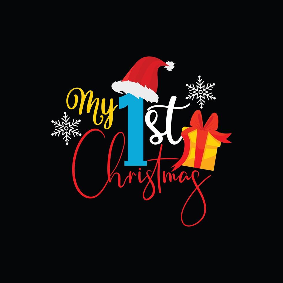 My 1st Christmas vector t-shirt template. Christmas t-shirt design. Can be used for Print mugs, sticker designs, greeting cards, posters, bags, and t-shirts.