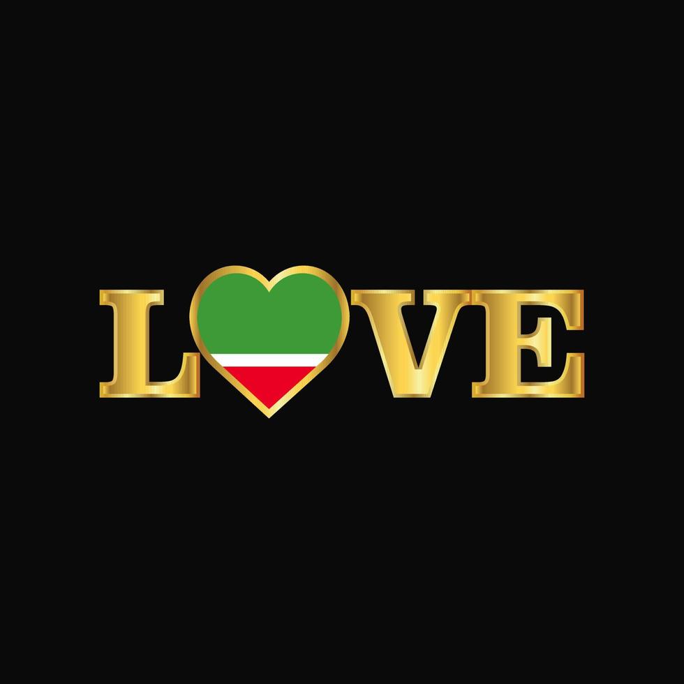 Golden Love typography Chechen Republic flag design vector