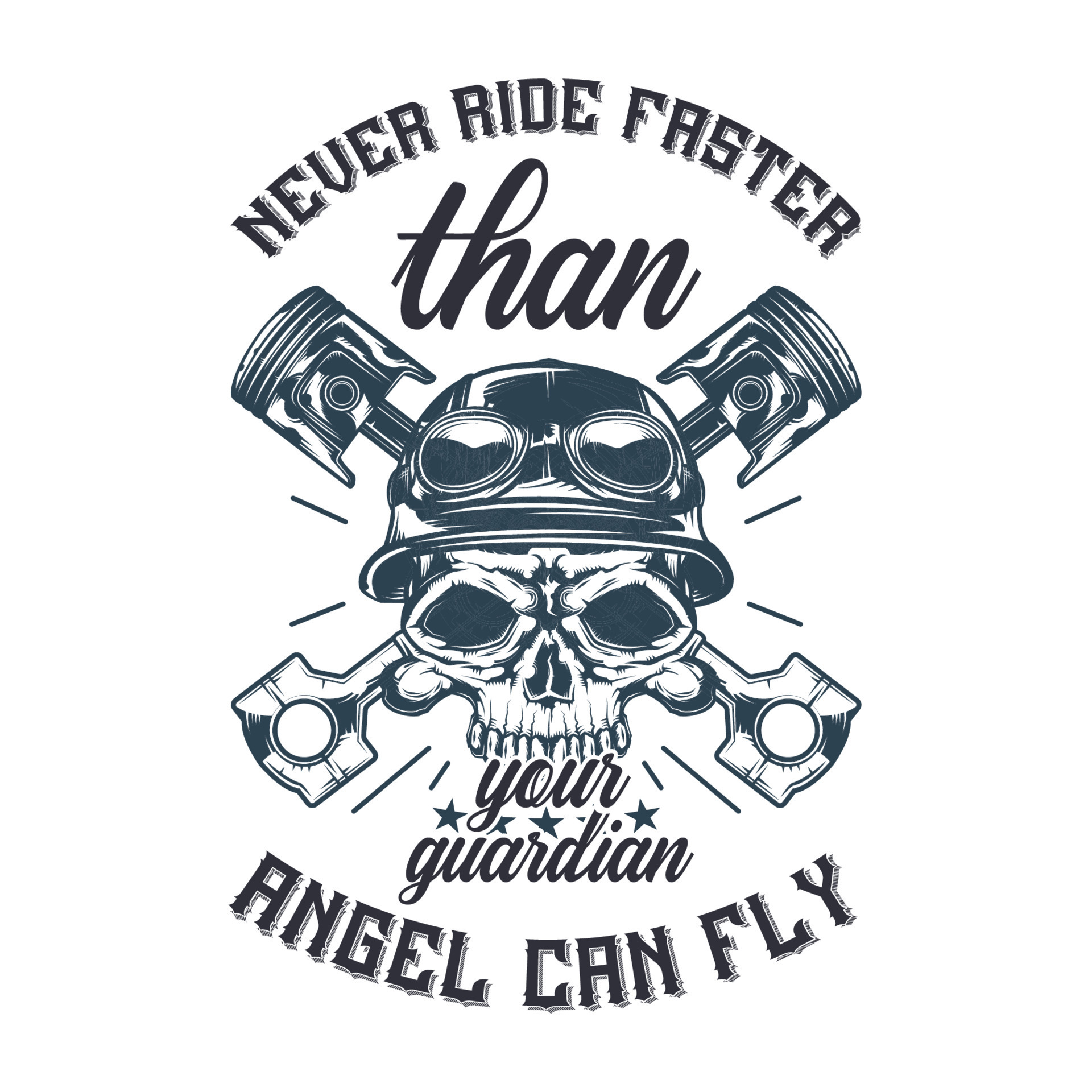 Never ride faster than your guardian angel can fly Vector