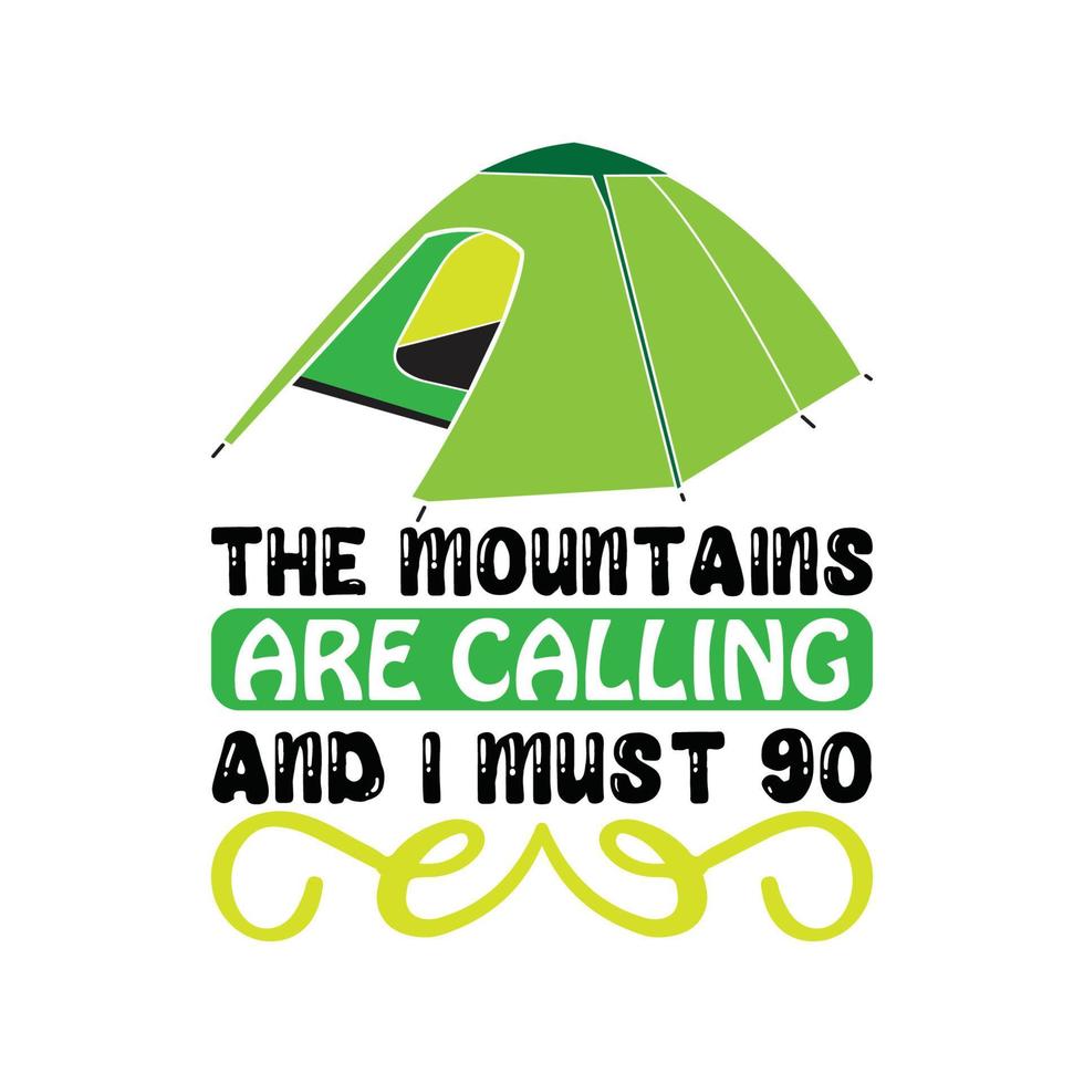 The mountains are calling and I must go Vector illustration with hand-drawn lettering on texture background prints and posters. Calligraphic chalk design