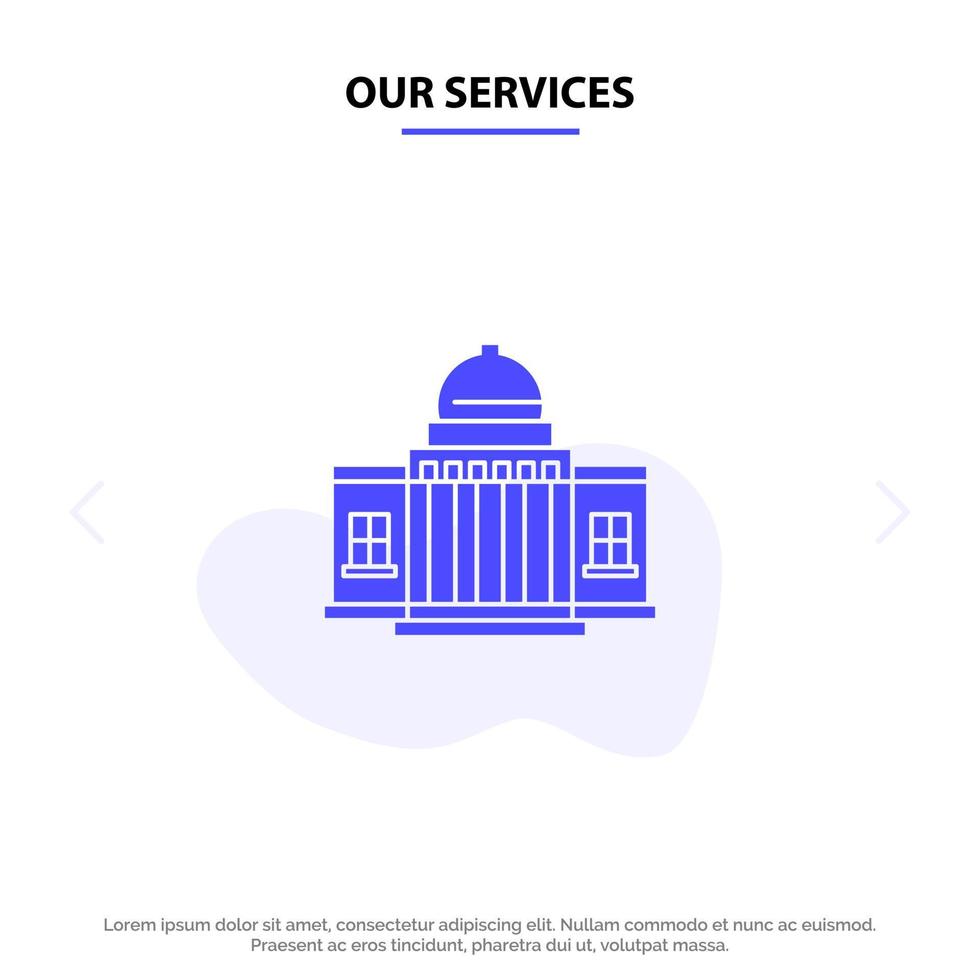 Our Services Whitehouse America White House Architecture Building Place Solid Glyph Icon Web card Template vector