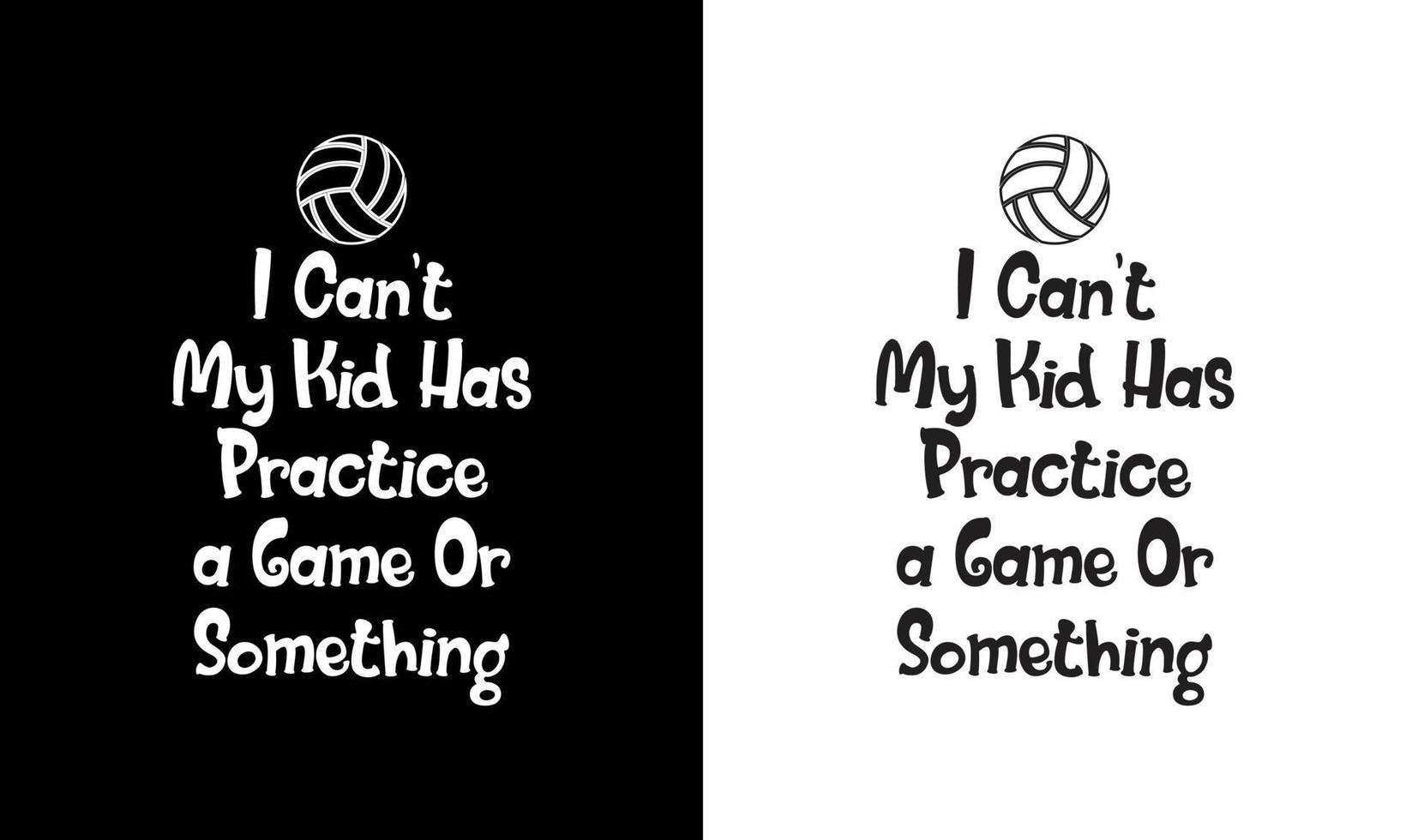 Volleyball Quote T shirt design, typography vector